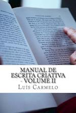 Manual de Escrita Criativa - Volume II