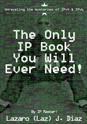 The Only IP Book You Will Ever Need!