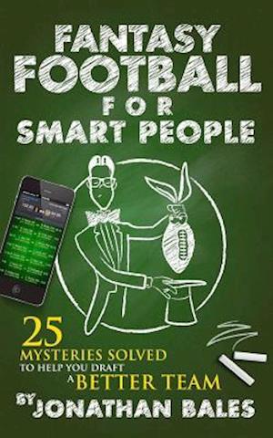 Fantasy Football for Smart People