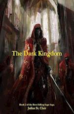 The Dark Kingdom (Book #2 of the Sage Saga)