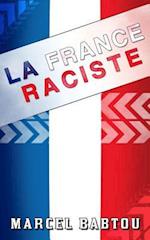La France Raciste
