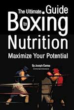 The Ultimate Guide to Boxing Nutrition