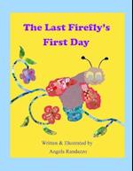 The Last Firefly's First Day