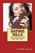 Eating Kills