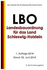 Landesbauordnung Für Das Land Schleswig-Holstein (Lbo) Vom 22. Januar 2009