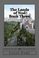 The Lands of Nod Book Three