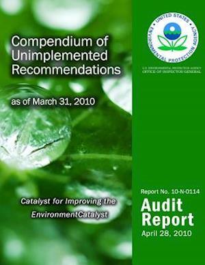 Compendium of Unimplemented Recommendations as of March 31, 2010