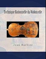 Technique Rationnelle Du Violoncelle