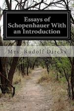 Essays of Schopenhauer with an Introduction