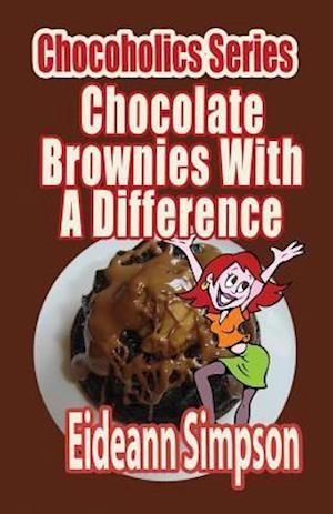 Chocoholics Series - Chocolate Brownies with a Difference