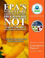 EPA's Voluntary Chemical Evaluation Program Did Not Achieve Children's Health Protection Goals