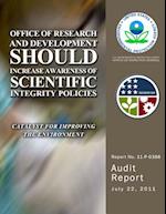 Office of Research and Development Should Increase Awareness of Scientific Integrity Policies