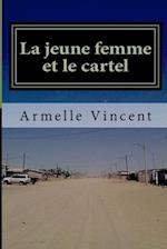 La jeune femme et le cartel