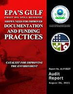 Epa's Gulf Coast Oil Spill Response Shows Need for Improved Documentation and Funding Practices