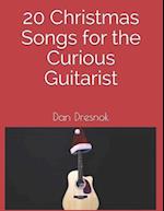 20 Christmas Songs for the Curious Guitarist