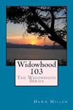 Widowhood 103