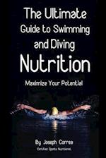 The Ultimate Guide to Swimming and Diving Nutrition