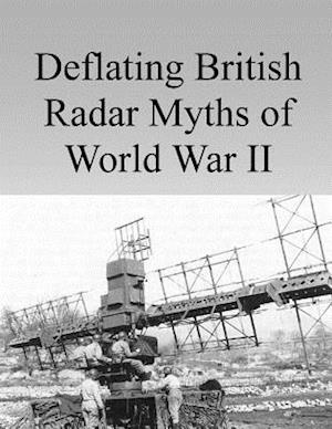 Deflating British Radar Myths of World War II