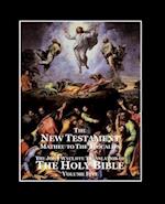 The Holy Bible - Vol. 5 - The New Testament
