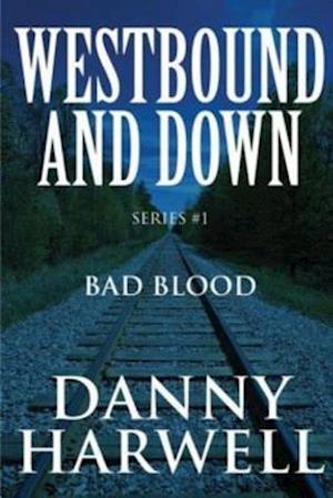 Westbound and Down Series #1