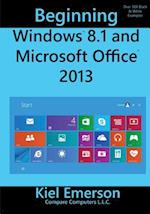 Beginning Windows 8.1 and Microsoft Office 2013