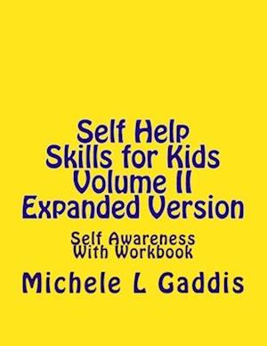 Self Help Skills for Kids Volume II