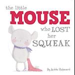 The Little Mouse Who Lost Her Squeak