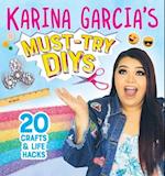 Karina Garcia's Must-Try Diys