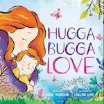 Hugga Bugga Love