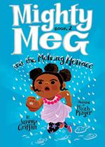 Mighty Meg 2: Mighty Meg and the Melting Menace