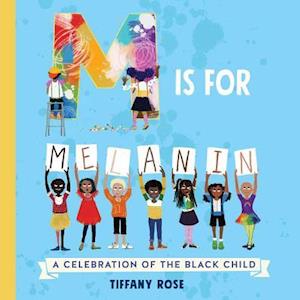 M Is for Melanin