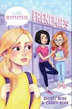 Frenemies (Ask Emma Book 2)