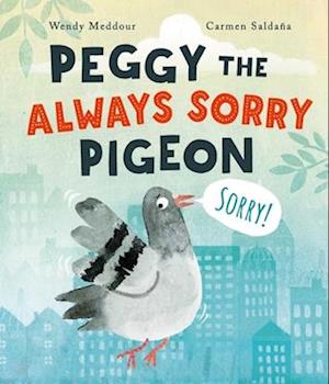 Peggy the Always Sorry Pigeon