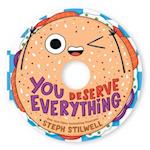 You Deserve Everything (a Shaped Novelty Board Book for Toddlers)