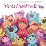 Friends Are Not for Biting (a Gentle Parenting Guide Picture Book Series for Kids)