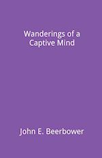 Wanderings of a Captive Mind 