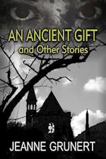 An Ancient Gift and Other Stories