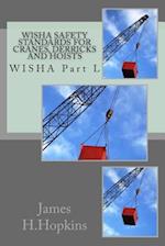 Wisha Safety Standards for Cranes, Derricks and Hoists