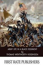 Army Life in a Black Regiment