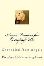 Angel Prayers for Everyday Use