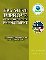EPA Must Improve Oversight of State Enforcement