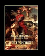The Holy Bible - Vol. 1 - The Old Testament