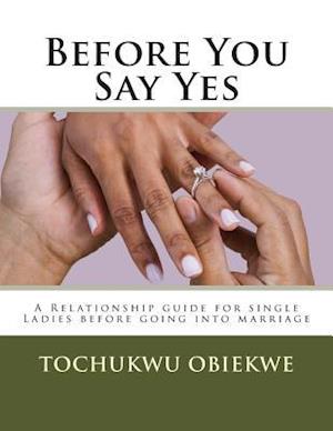 Before You Say Yes