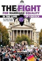 The Fight for Marriage Equality in the Land of Lincoln