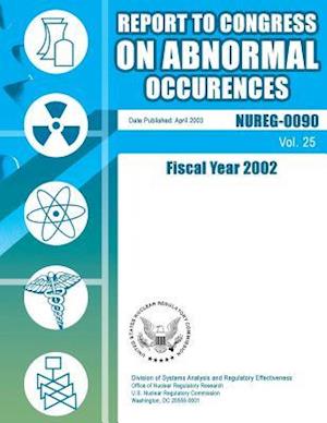 Report to Congress on Abnormal Occurrences