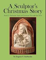 A Sculptor's Christmas Story