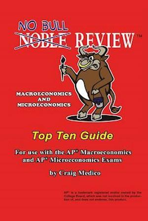 No Bull Review - Macroeconomics and Microeconomics Top Ten Guide