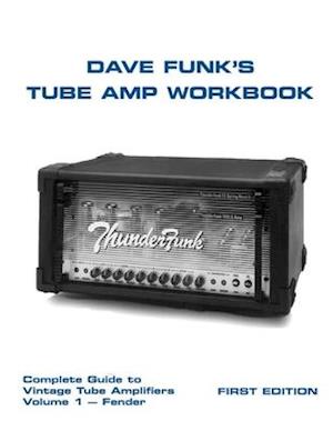 Dave Funk's Tube Amp Workbook