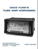 Dave Funk's Tube Amp Workbook