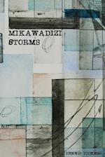Mikawadizi Storms